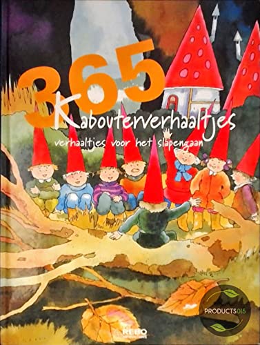 365 kabouterverhaaltjes: verhaaltjes voor het slapengaan (365 Verhaaltjes) Fairy Tales & Legends