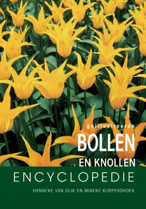 Geillustreerde bloembollen encyclopedie: een deskundige gids over de mooiste bpl -en knolgewassen Leisure, Home & Garden
