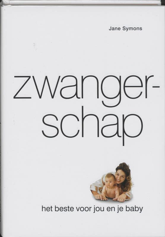 Zwangerschap: het beste voor jou en je baby book