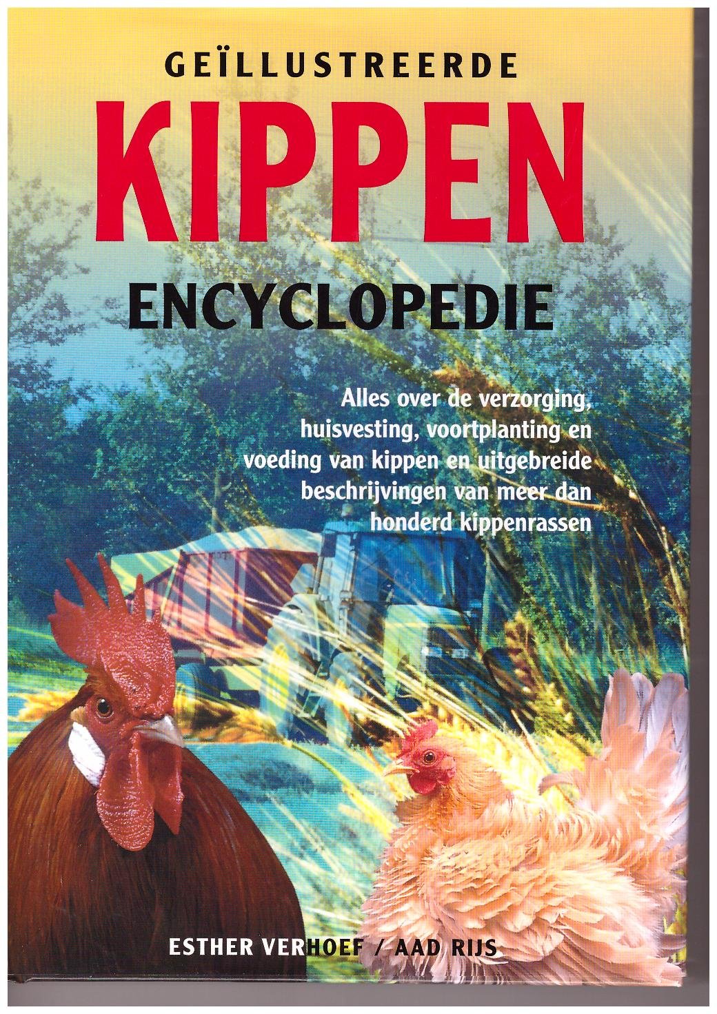 Geillustreerde kippen encyclopedie: alles over verzorging, huisvesting, voortplanting en voeding van kippen en uitgebreide beschrijvingen van meer dan honderd kippenrassen Pets