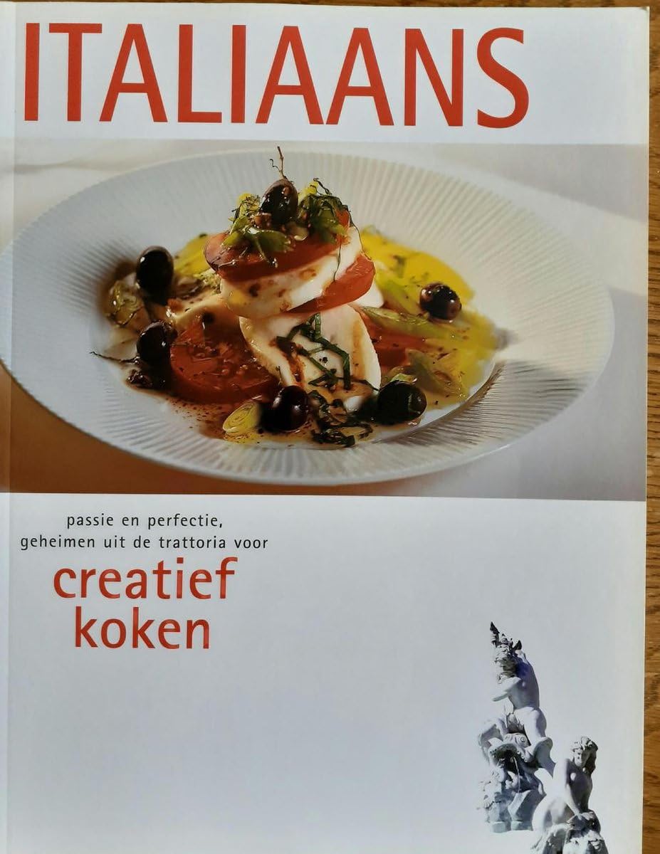 Creatief koken Italiaans: passie en perfectie, geheimen uit de trattoria voor creatief koken (Rebo culinair) Leisure, Home & Garden