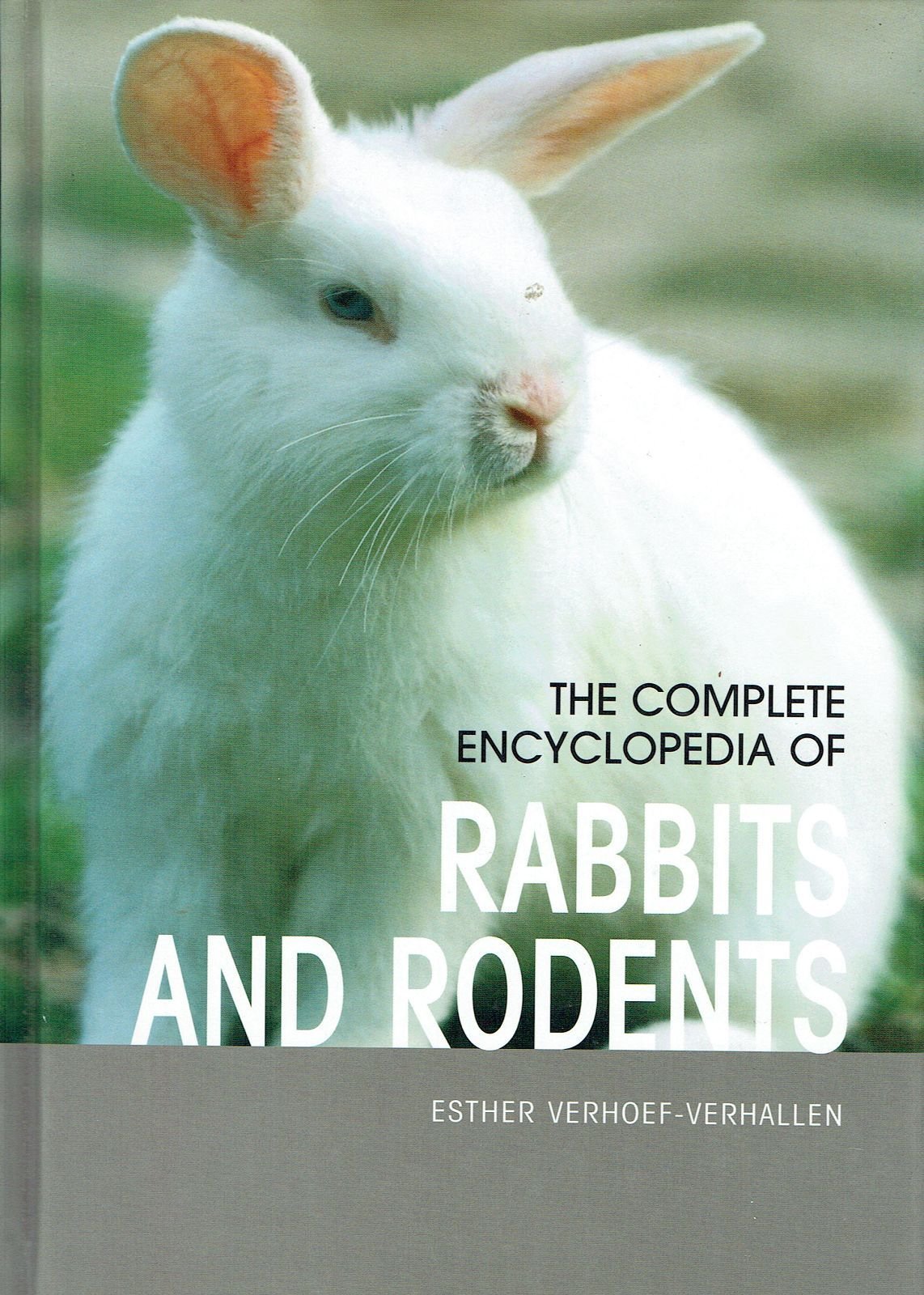 The Complete Encyclopedia Of Rabbits & Rodents: Comprehensive information on hamsters, mice, rats, gerbils, and guinea pigs; Also including less well-know pets, such as ferrets and chinchillas Mathematics