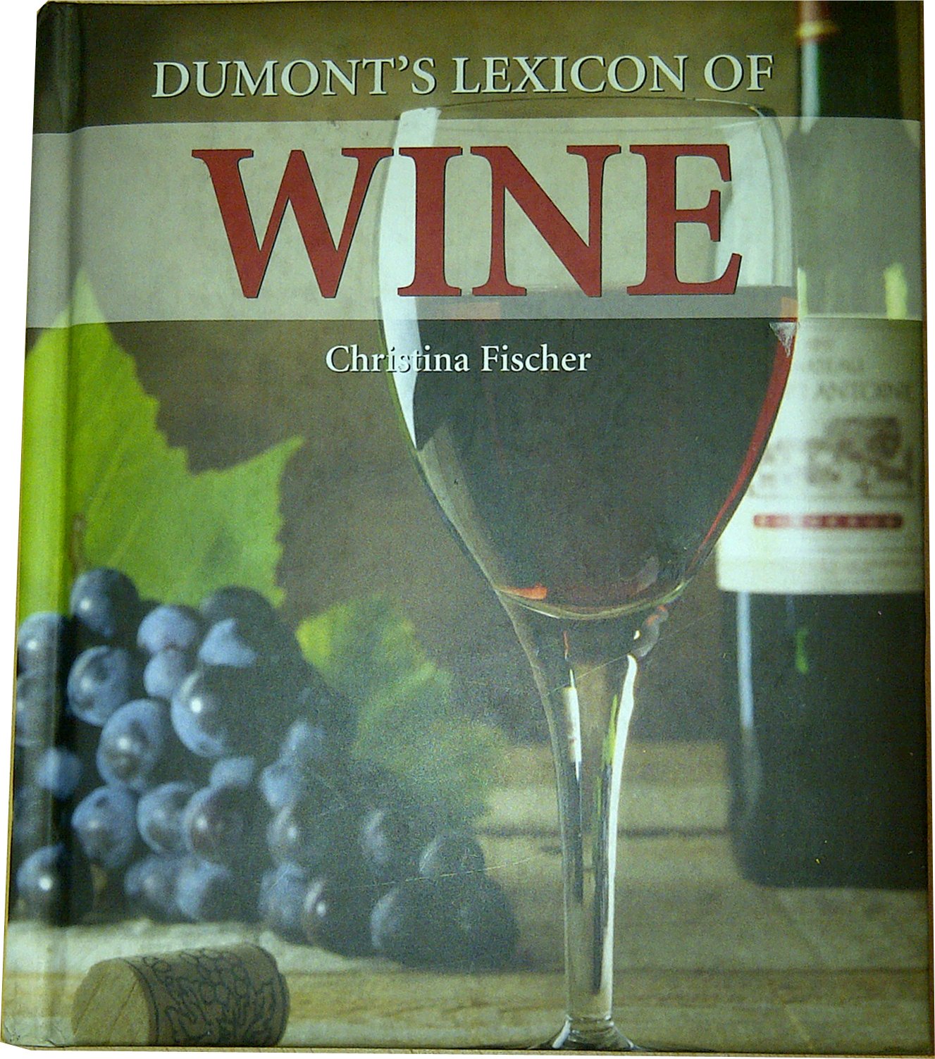 Dumont's Lexicon of Wine Cooking & Enjoying
