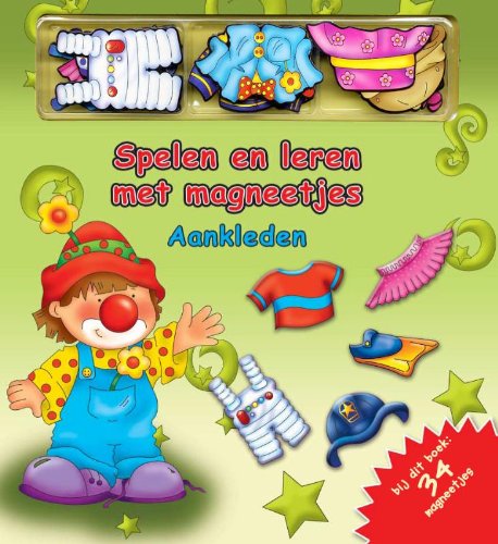 Aankleden (Spelen en leren met magneetjes) Books