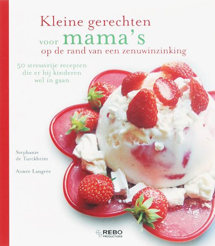 Kleine gerechten voor mama's op de rand van een zenuwinzinking book