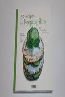 50 recipes for Keeping Slim, Light Dishes for Heavy Eaters Books