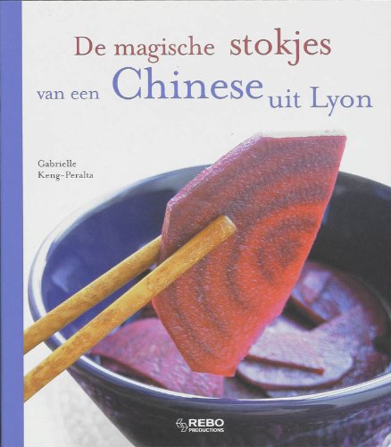 De magische stokjes van een Chinese uit Lyon book