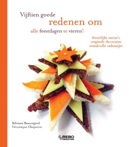 Vijftien goede redenen om alle feestdagen te vieren! book
