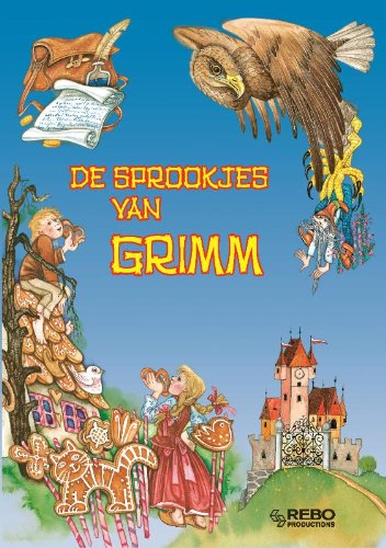 De sprookjes van de Gebroeders Grimm / druk 2 Fairy Tales & Legends