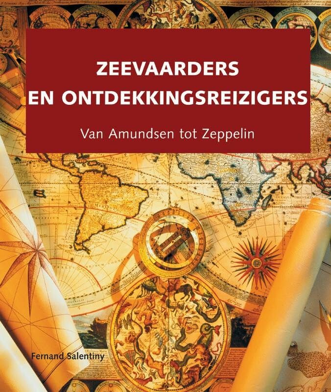 Zeevaarders en ontdekkingsreizigers: van Amundsen tot Zeppelin Leisure, Home & Garden