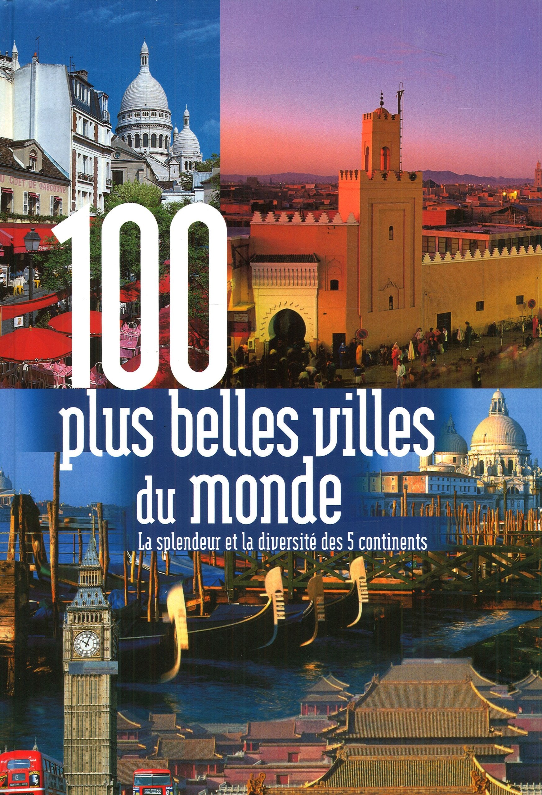 100 plus belles villes du monde book