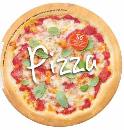 Pizza: meer dan 50 lekkere recepten voor pizzaliefhebbers book