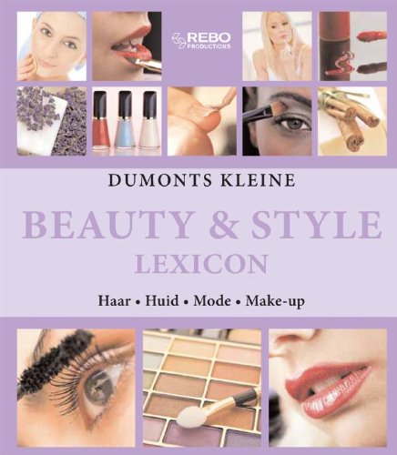 Dumonts kleine lexicon Dumonts kleine beauty & style lexicon: haar, huid, mode, make-up book