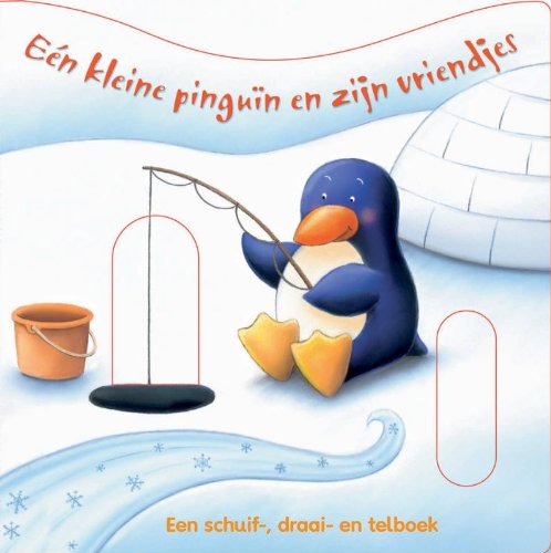 Een kleine pinguïn en zijn vriendjes: een schuif-, draai- en telboek book