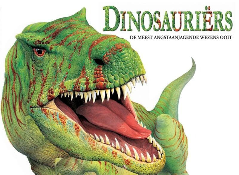 Dinosaurussen: de meest angstaanjagende wezens ooit Children's books