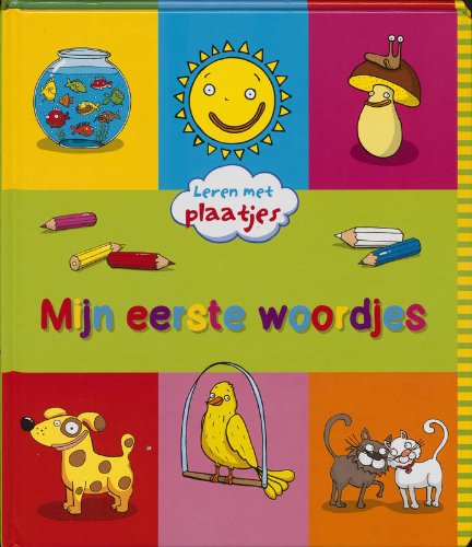 Leren met plaatjes: mijn eerste woordjes book