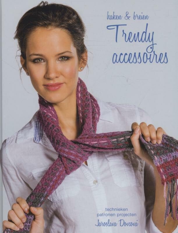 Haken en breien Trendy accessoires book