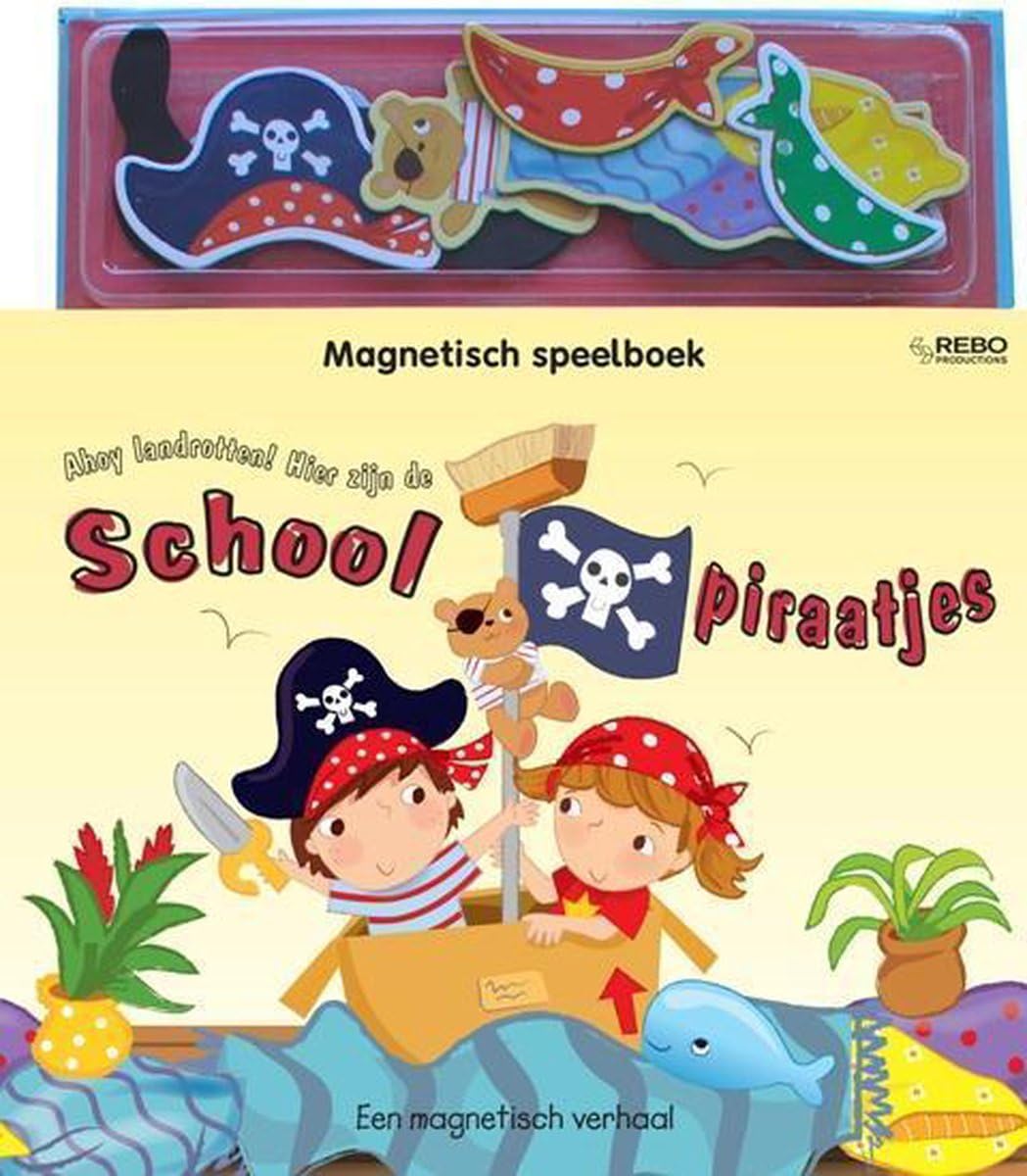 Ahoy landrotten! hier zijn de schoolpiraatjes: een magnetisch verhaal book