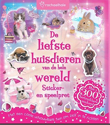 De liefste huisdieren van de hele wereld: sticker & speelpret book