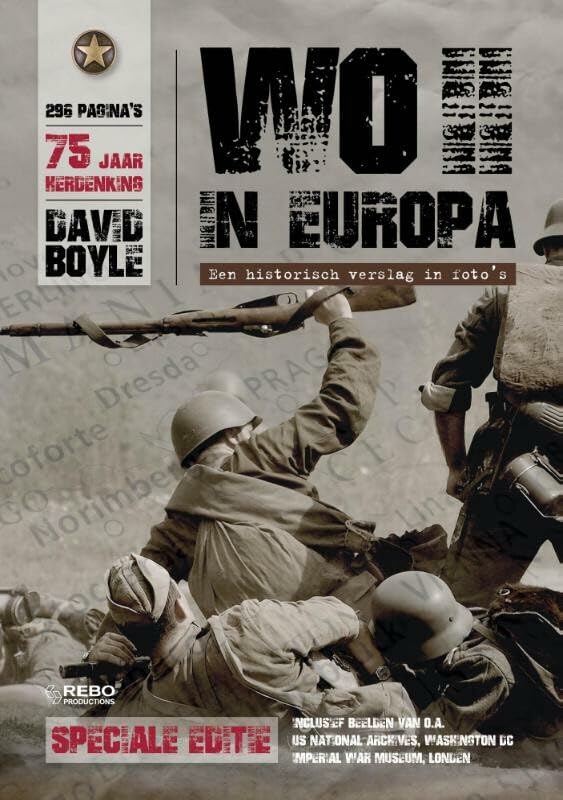 De Tweede Wereldoorlog in Europa: een historisch verslag in foto's book
