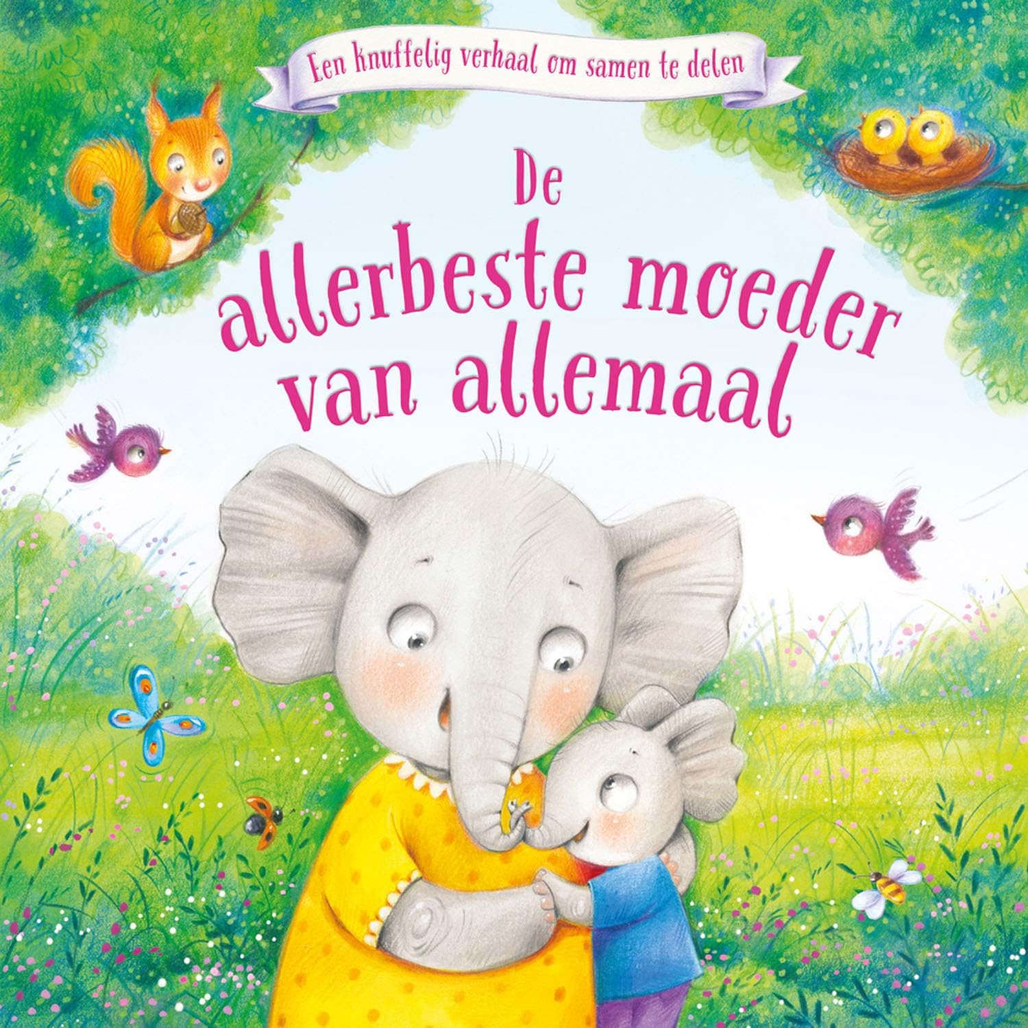 De allerbeste moeder van allemaal: Een knuffelig verhaal om samen te delen Books