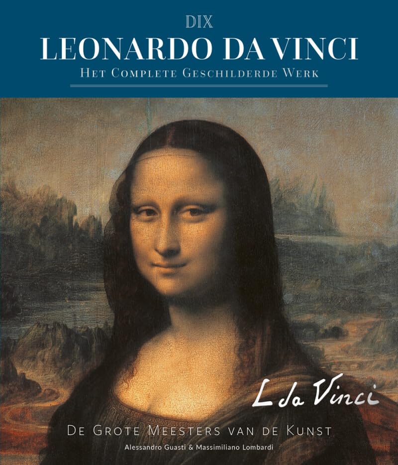 Leonardo da Vinci: het complete geschilderde werk (De grote meesters van de kunst) Film, Art & Culture