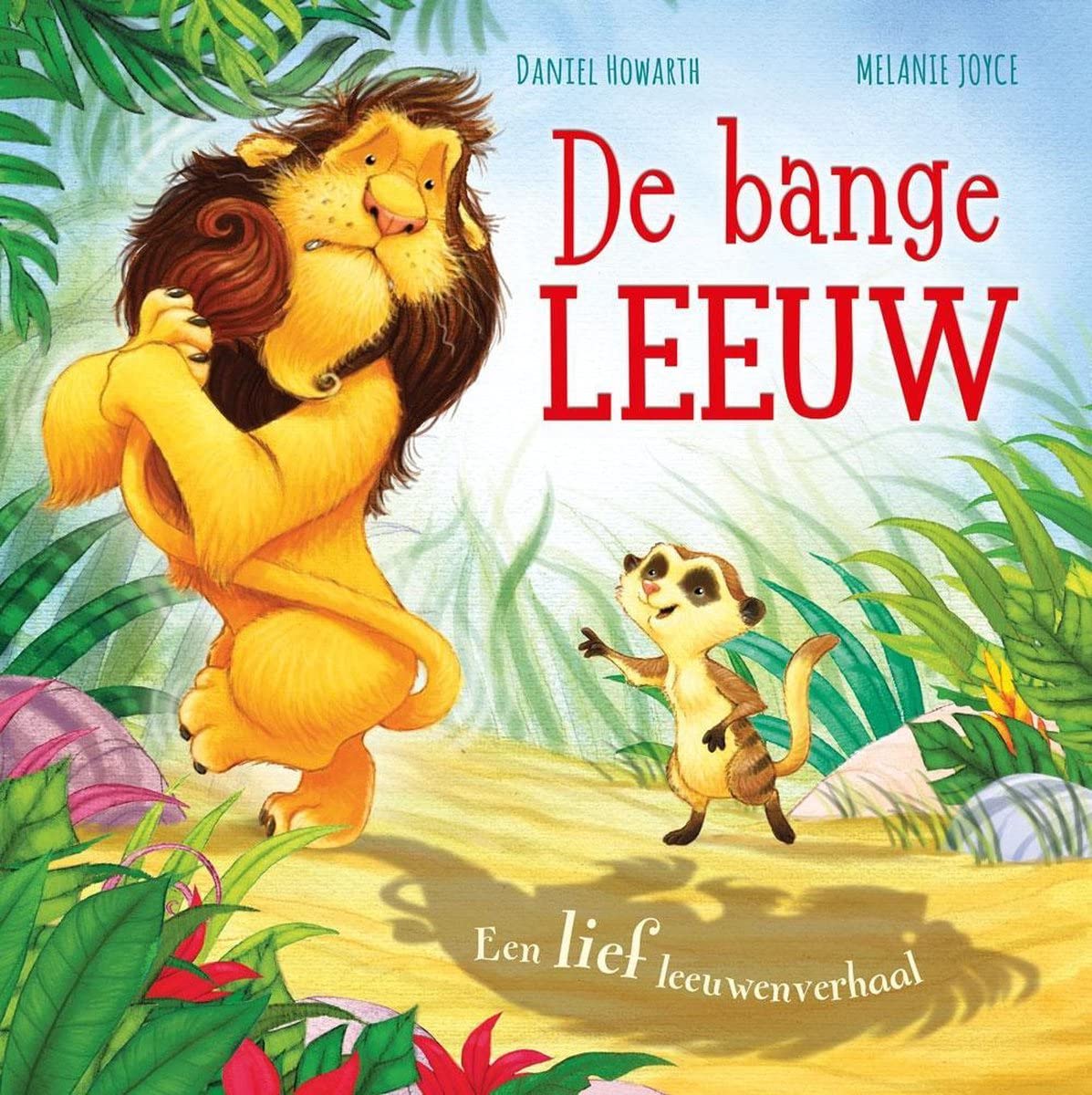 De bange leeuw: Een lief leeuwenverhaal book