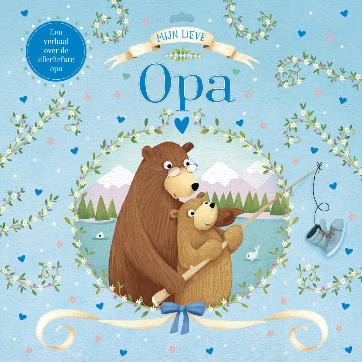 Mijn Lieve Opa: Een verhaal over de allerliefste opa book