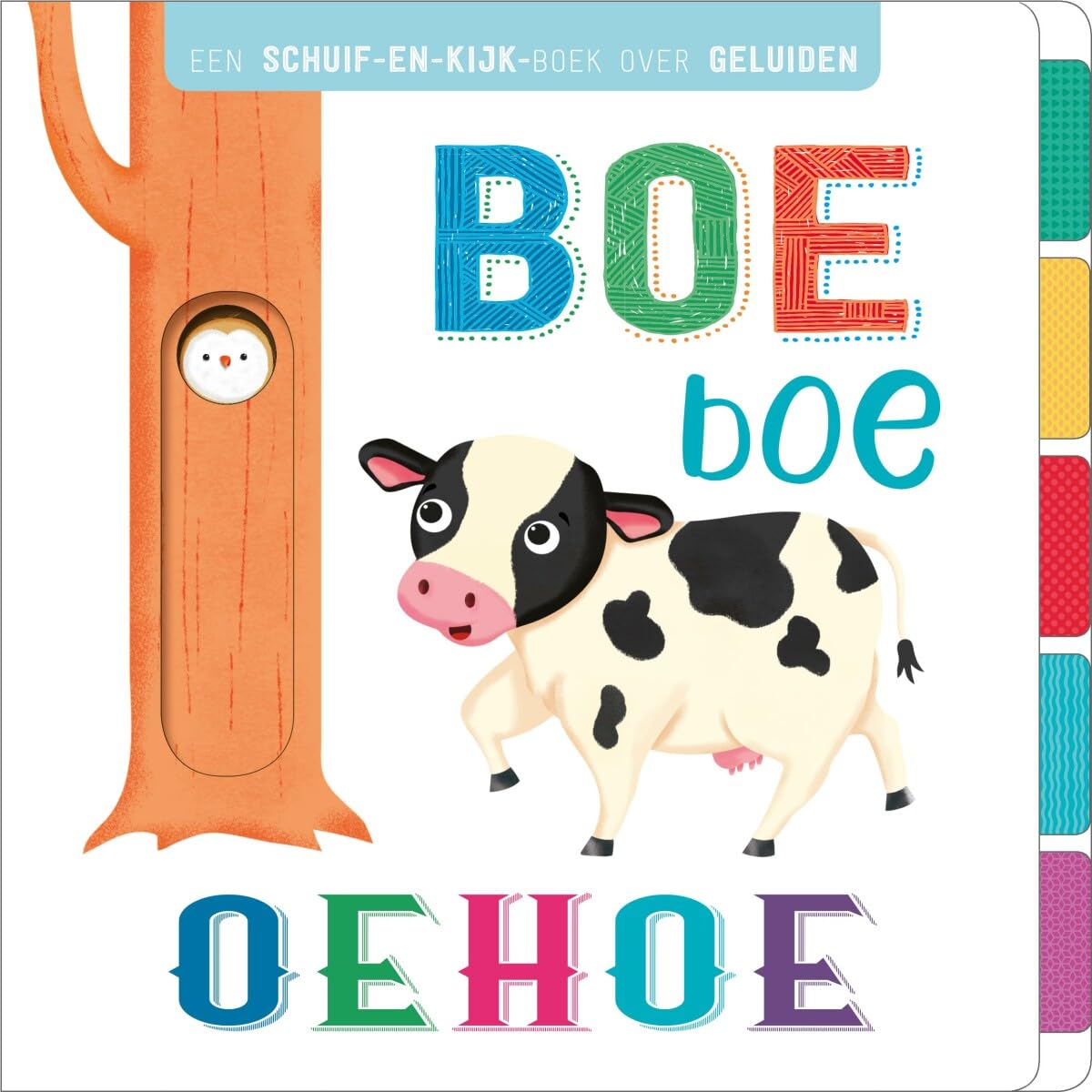 Boe boe oehoe: een schuif-en-kijk-boek over geluiden book