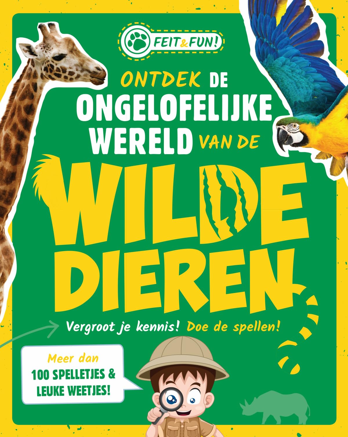 Ontdek de ongelofelijke wereld van de wilde dieren: Vergroot je kennis! Doe de spellen! book