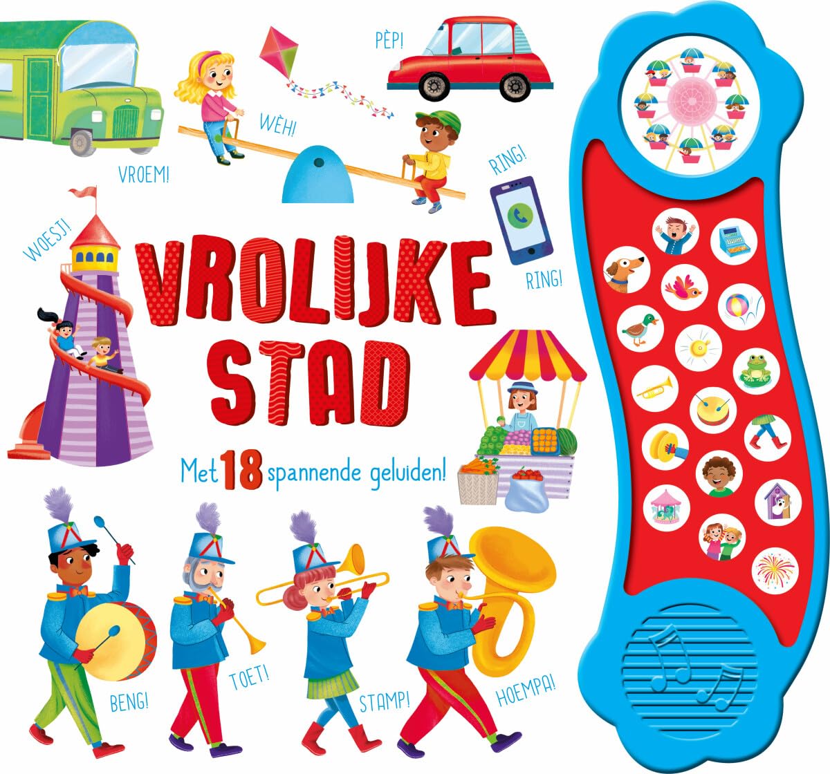 Vrolijke Stad - geluidboek: Met 18 spannende geluiden! book