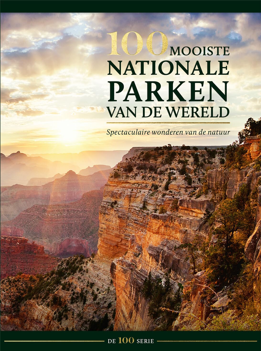 100 mooiste nationale parken van de wereld: Spectaculaire wonderen van de natuur book