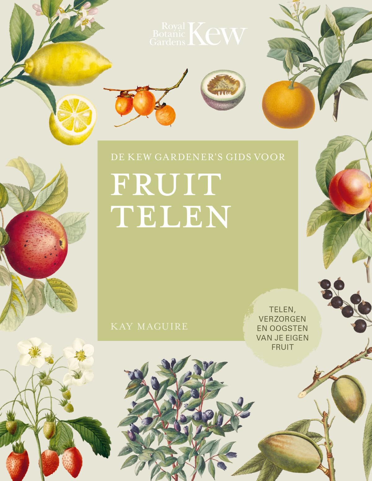 De Kew Gardener's gids voor fruit telen: telen, verzorgen en oogsten van je eigen fruit (Kew Royal Botanic Gardens) Leisure, Home & Garden
