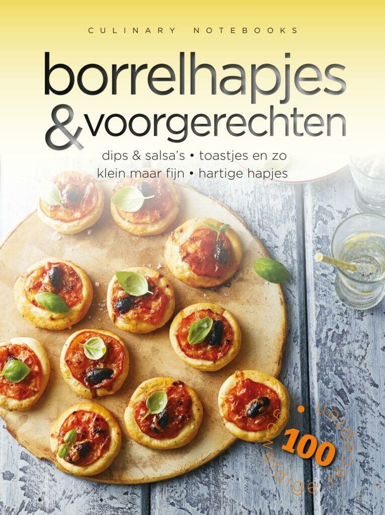 Borrelhapjes & voorgerechten: dips & salsa's, toastjes enzo, klein maar fijn, hartige hapjes (Culinary notebooks) Leisure, Home & Garden