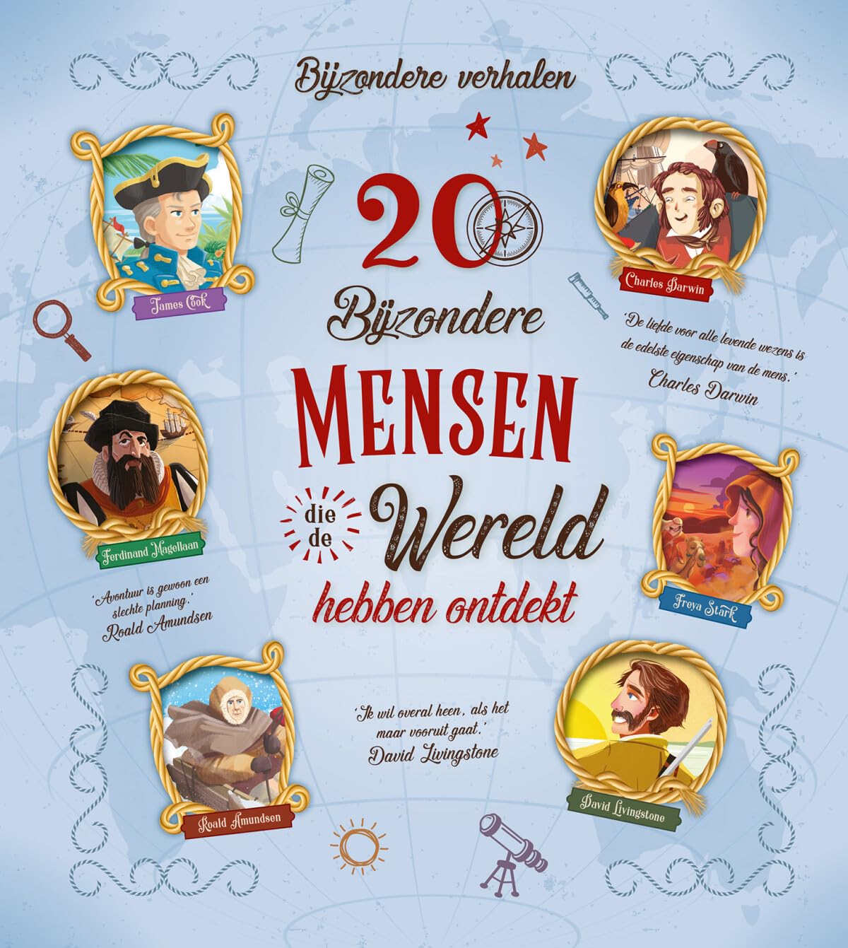 20 bijzondere mensen die de wereld hebben ontdekt book