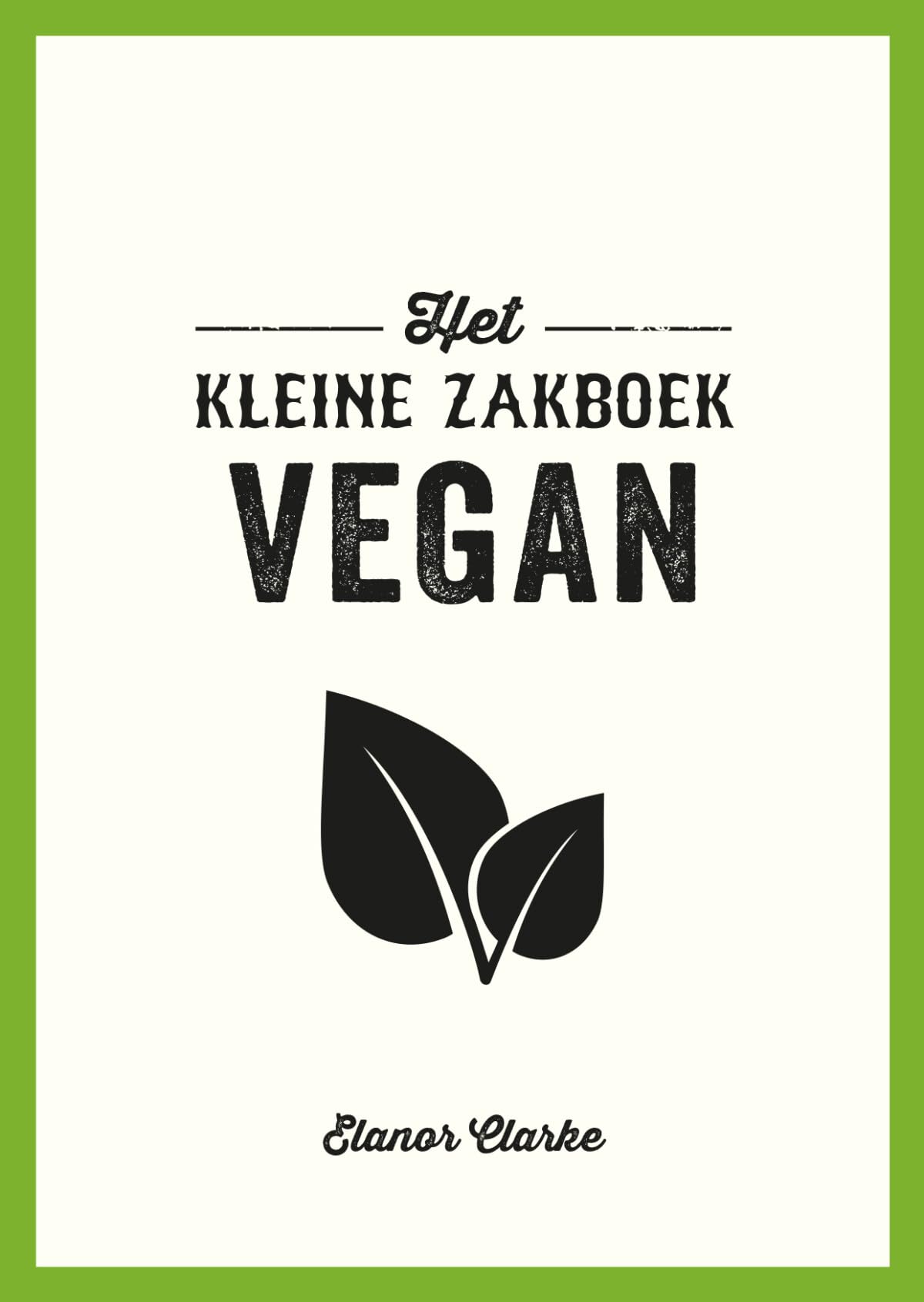 Vegan - Het kleine zakboek Lifestyle