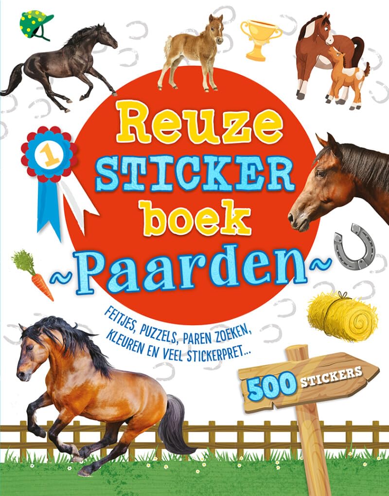 Reuzestickerboek Paarden: Feitjes, puzzels, paren zoeken, kleuren en veel stickerpret... book