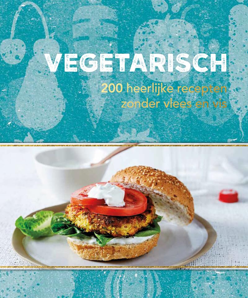 Vegetarisch - 200 recepten: 200 heerlijke recepten zonder vlees en vis book