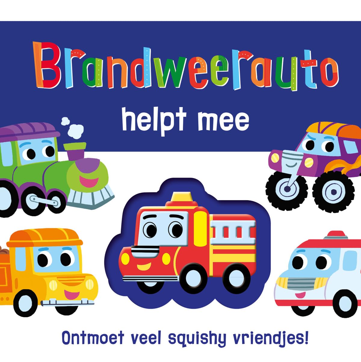 Brandweerauto helpt mee -: Ontmoet veel squishy vriendjes! book