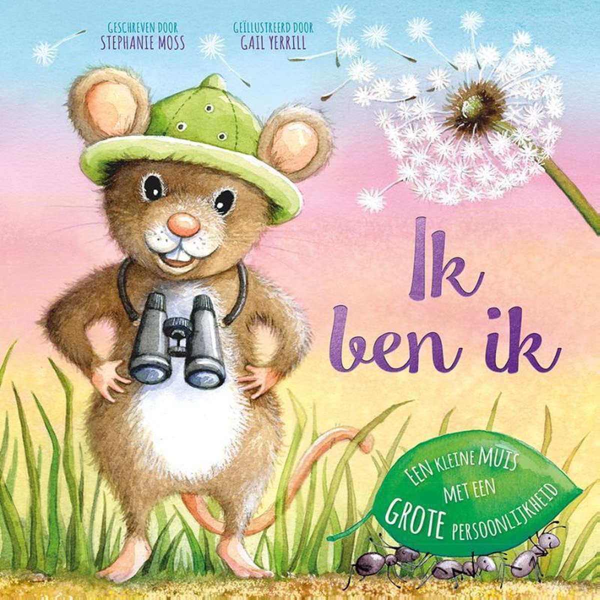 Ik ben ik: Een kleine muis met een grote persoonlijkheid book