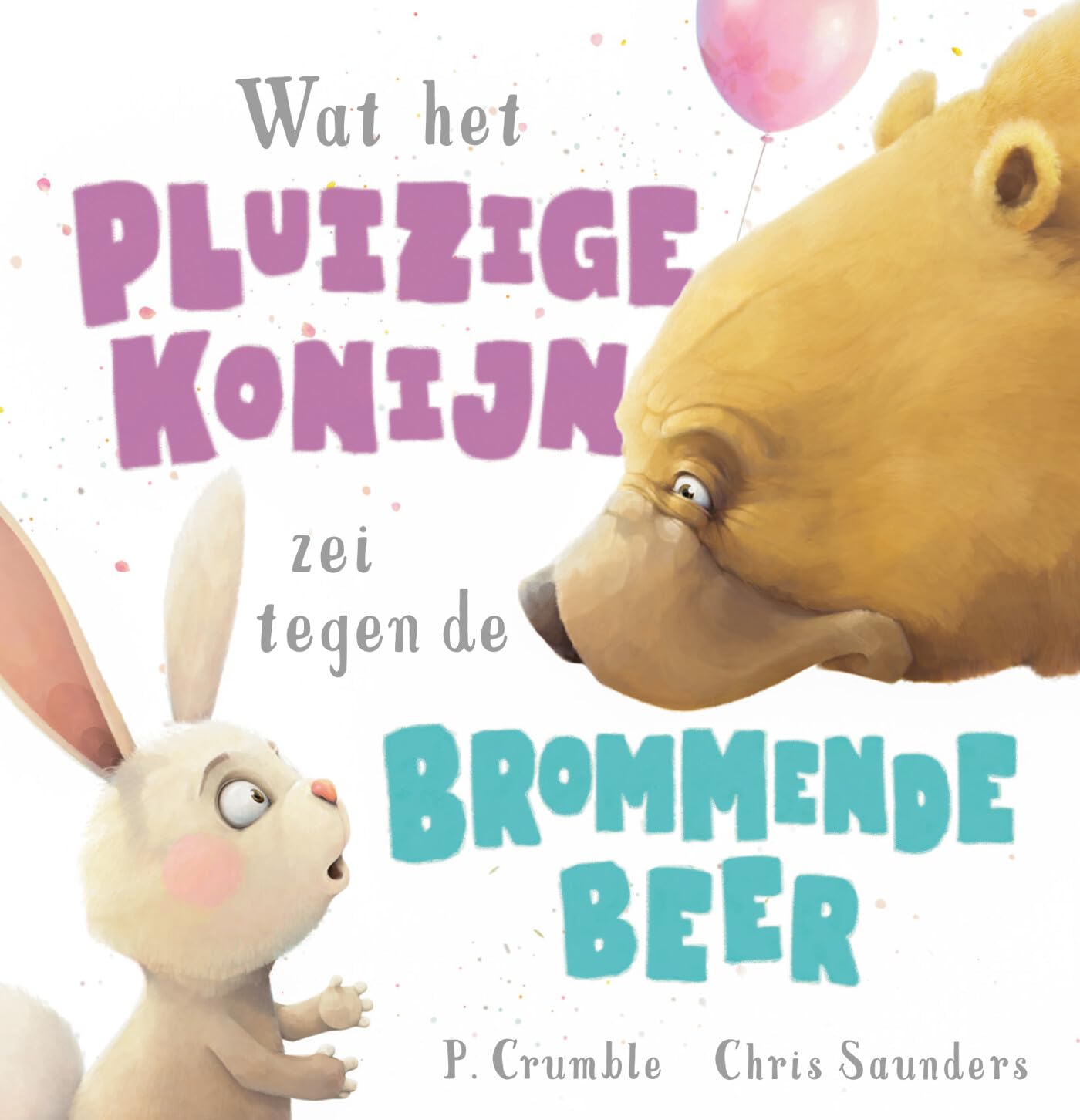 Wat het pluizige konijn zei tegen de brommende beer book