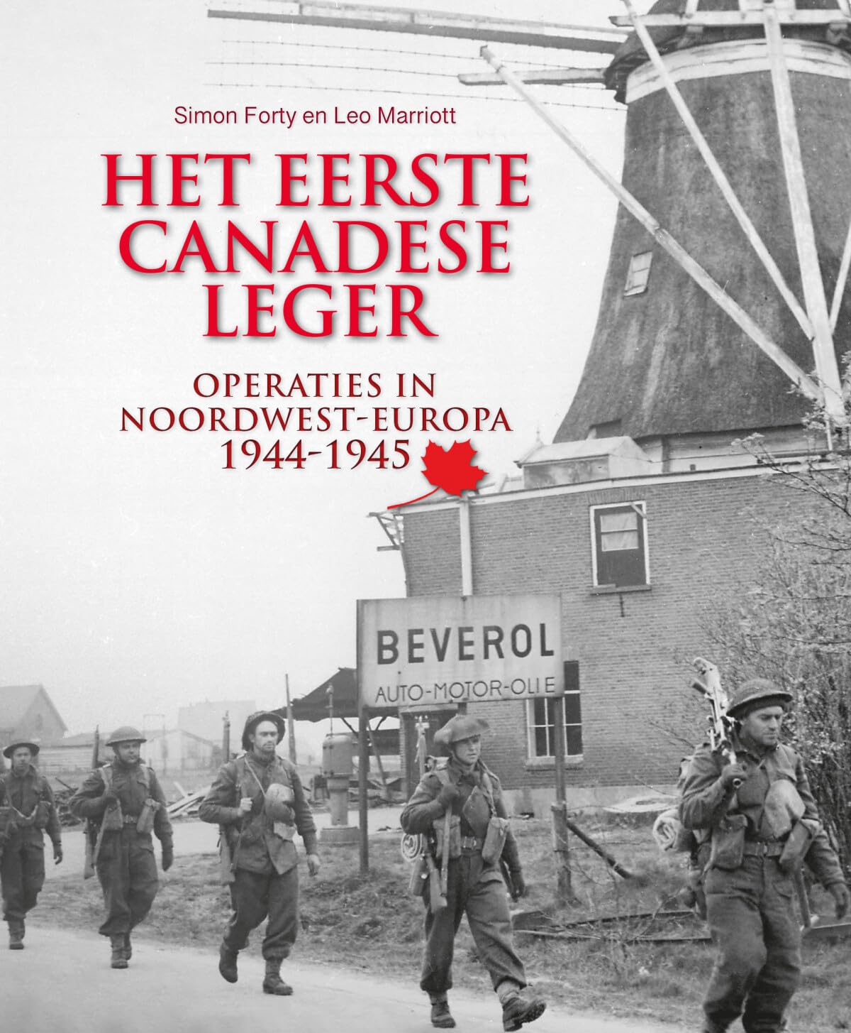 Het eerste Canadese Leger: operaties in Noordwest-Europa 1944-1945 book