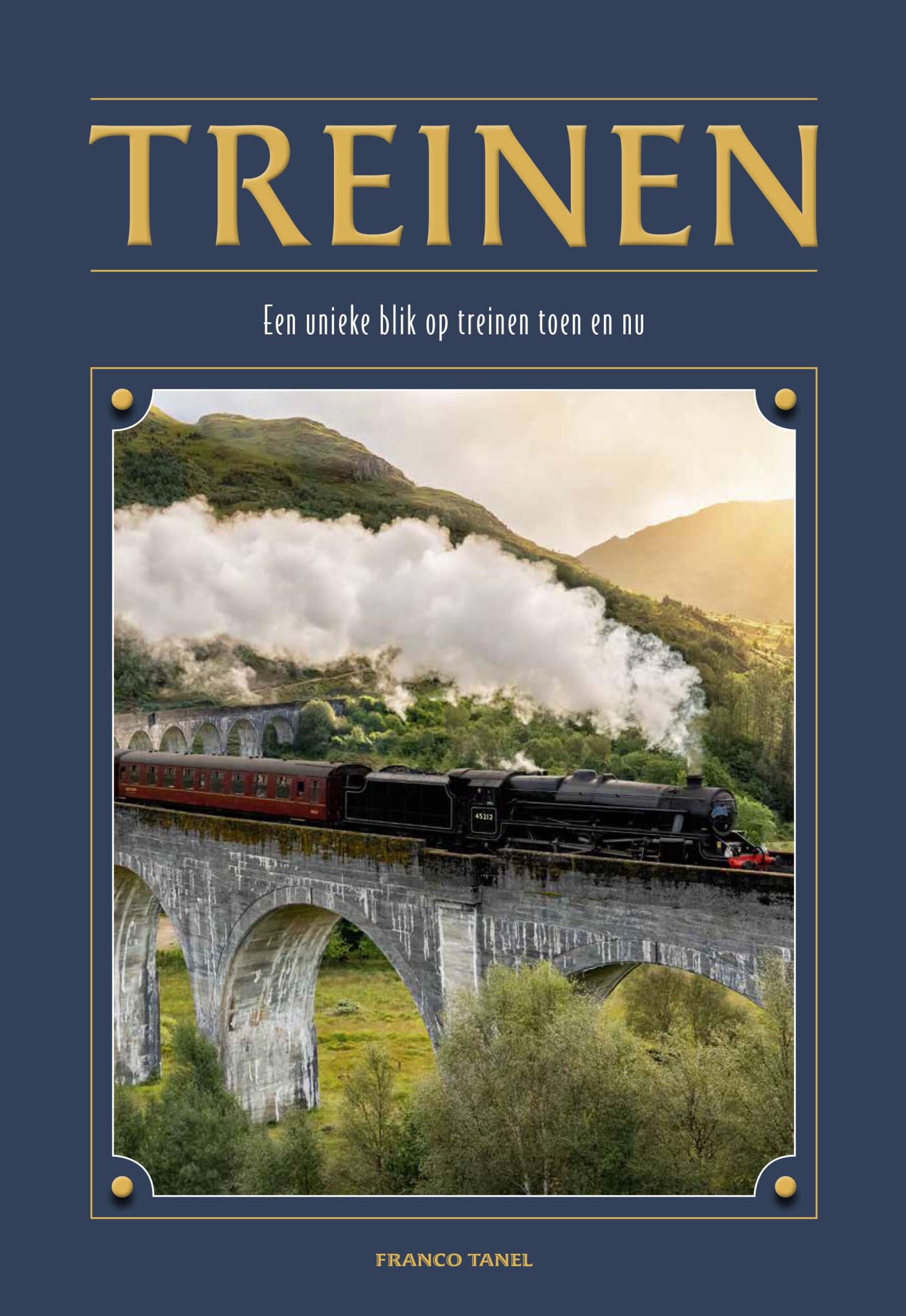 Treinen: een unieke blik op treinen toen en nu book