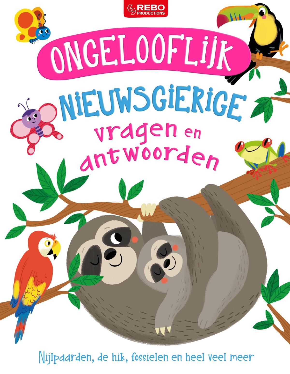 Ongelooflijk nieuwsgierige vragen en antwoorden: Nijlpaarden, de hik, fossielen en heel veel meer Non-fiction