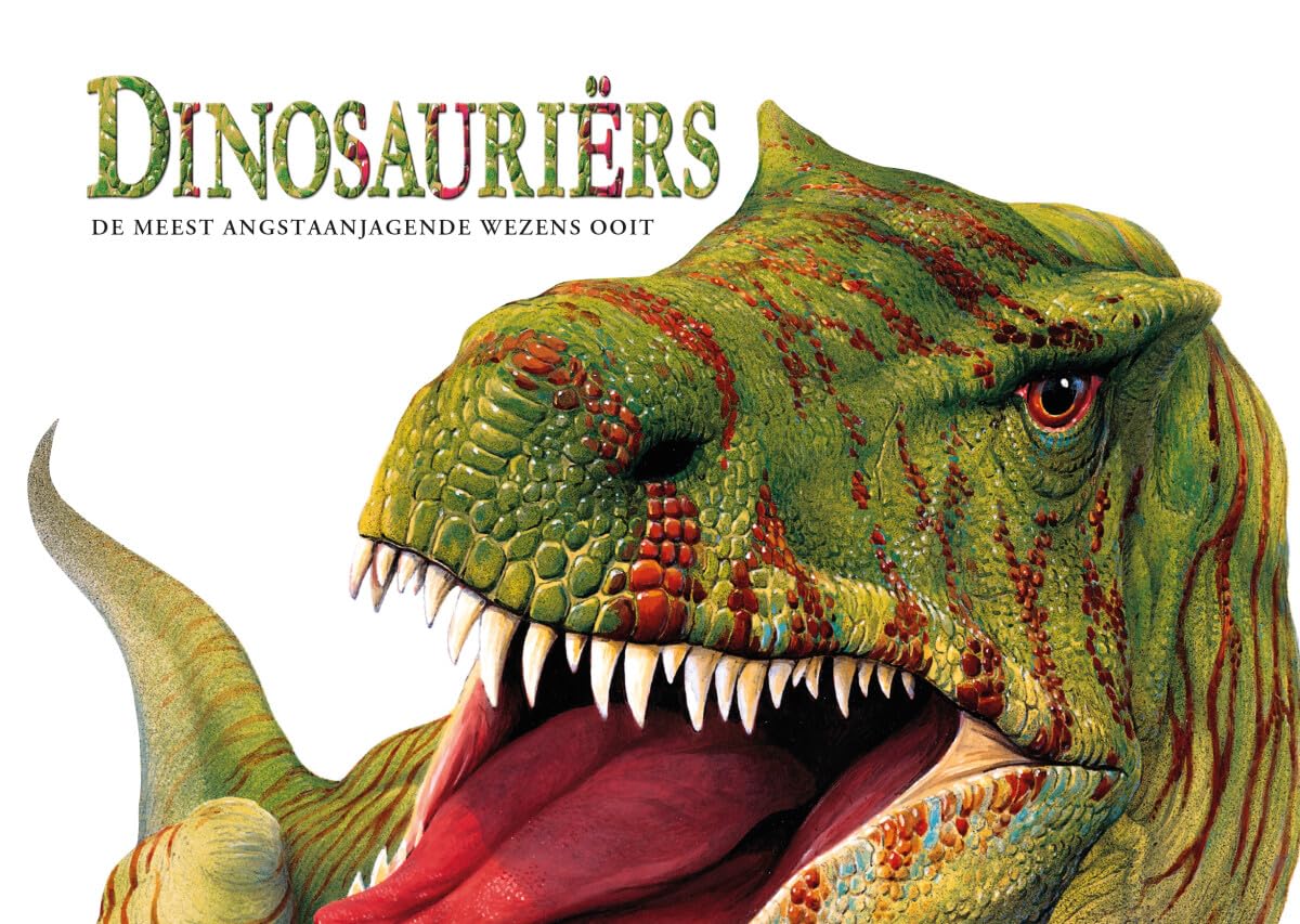 Dinosauriërs: de meest angstaanjagende wezens ooit book