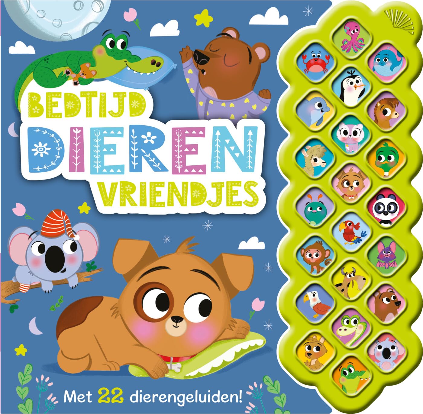 Bedtijd dierenvriendjes - geluidenboek: Met 22 dierengeluiden! book