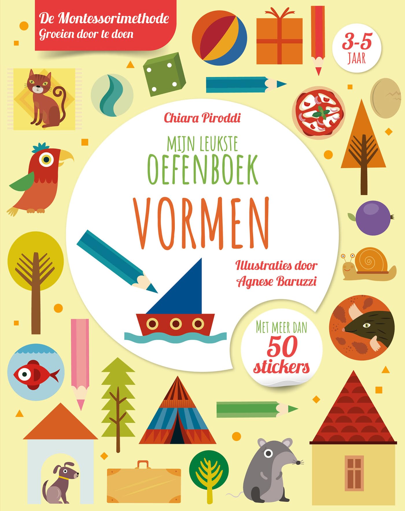 Vormen - Mijn leukste oefenboek: De Montessorimethode: groeien door te doen book