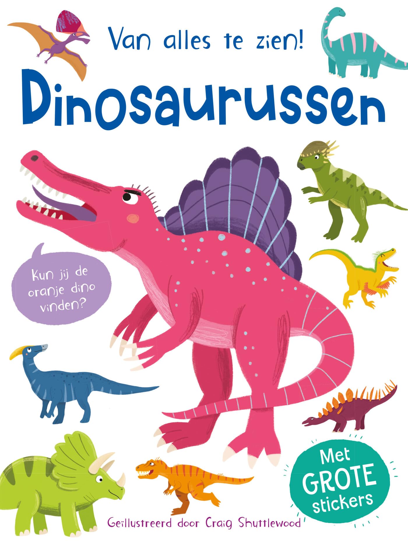 Van alles te zien! Dinosaurussen book