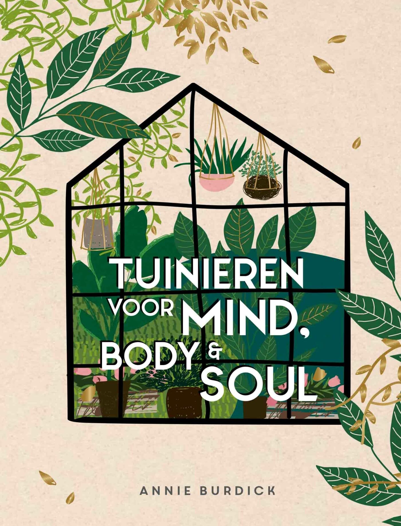 Tuinieren voor mind, body & soul book