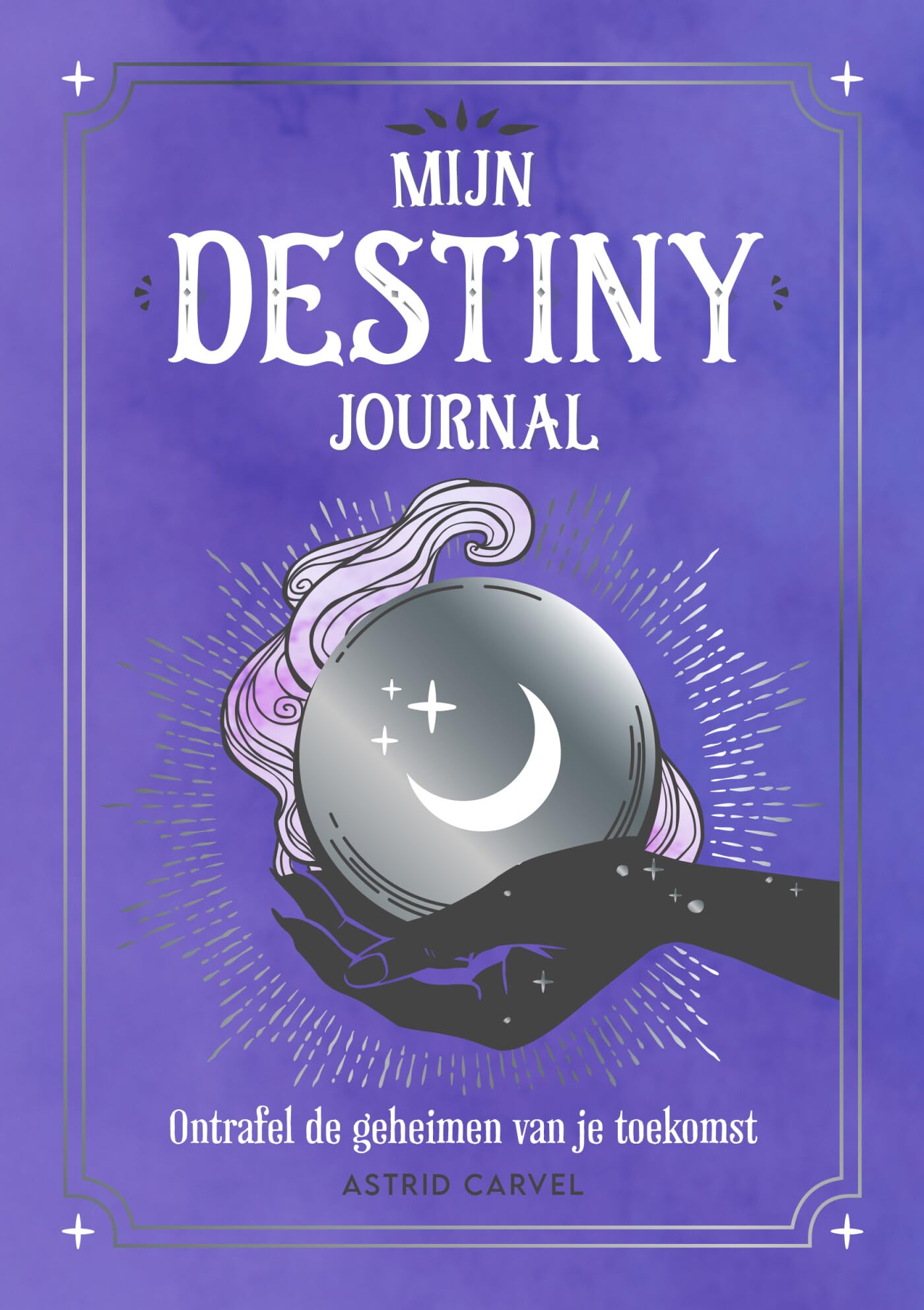 Mijn destiny journal: Ontrafel de geheimen van je toekomst book